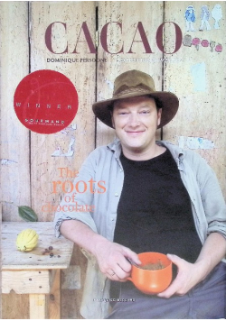 Cacao expedition in Mexico : the roots of chocolate