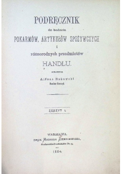 Podręcznik do badania pokarmów, artykułów spożywczych i różnorodnych przedmiotów handlu 1884 r.