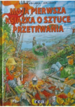 Moja pierwsza książka o sztuce przetrwania