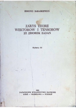 Zarys teorii wektorów i tensorów ze zbiorem zadań