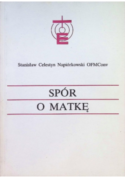 Spór o Matkę