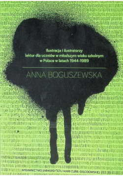 Ilustracja i ilustratorzy lektur dla uczniów w młodszym wieku szkolnym w Polsce w latach 1944 - 1989