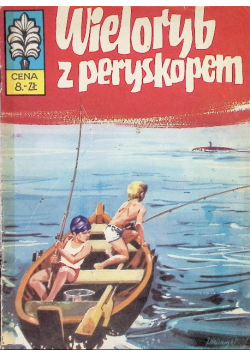 Wieloryb z peryskopem Nr 28 Część 1