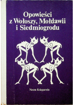 Opowieści z Wołoszy Mołdawii i Siedmiogrodu