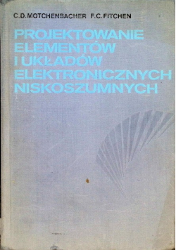 Projektowanie elementów i układów elektronicznych niskoszumnych