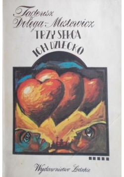 Trzy serca / Ich dziecko