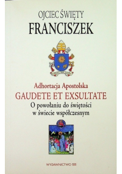 Adhortacja Apostolska Gaudete et exsultate