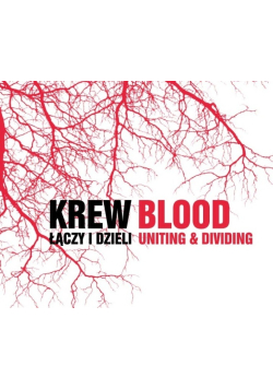 Krew łączy i dzieli