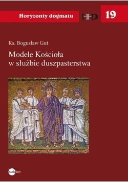 Modele Kościoła w służbie duszpasterstwa Tom 19