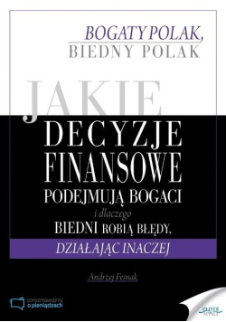 Jakie decyzje finansowe podejmują bogaci