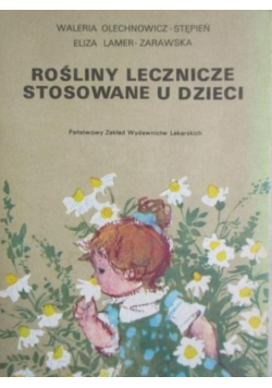 Rośliny lecznicze stosowane u dzieci