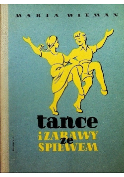 Tańce i zabawy ze śpiewem