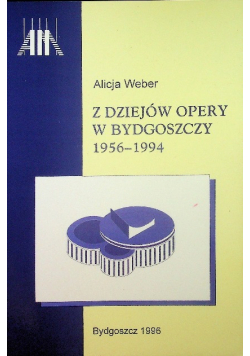 Z dziejów opery w Bydgoszczy 1956 - 1994