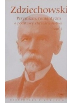 Esymizm, romantyzm a podstawy chrześcijaństwa Tom 2