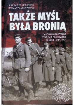 Także myśl była bronią