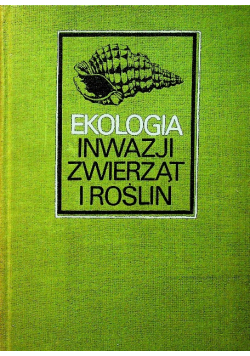 Ekologia inwazji zwierząt i roślin