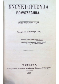 Encyklopedyja powszechna Tom 25 1867 r.