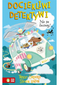 Dociekliwi detektywi Tom 2 No to lecimy!
