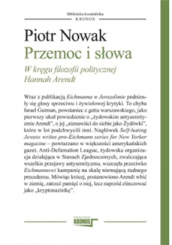 Przemoc i słowa. W kręgu filozofii politycznej Hannah Arendt