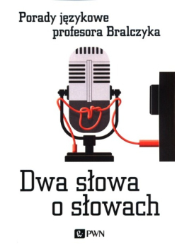 Dwa słowa o słowach.