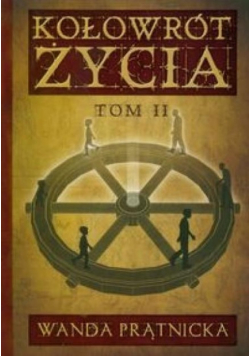 Kołowrót życia Tom II
