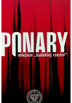 Ponary miejsce ludzkiej rzeźni