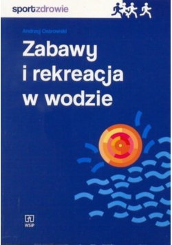 Zabawy i rekreacja w wodzie