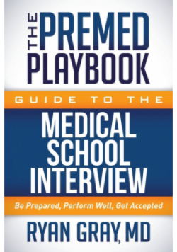 The Premed Playbook Guide to the Medical School Interview