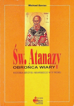 Św Atanazy obrońca wiary