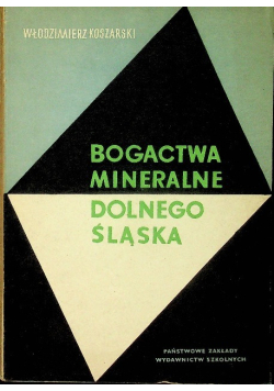 Bogactwa mineralne Dolnego Śląska