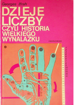 Dzieje liczby czyli Historia wielkiego wynalazku