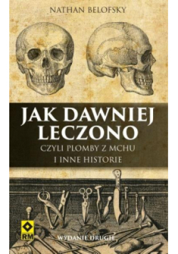 Jak dawniej leczono