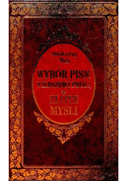Wybór pism wierszem i prozą / Złote myśli