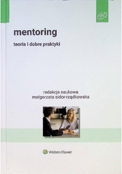 Mentoring. Teoria i dobre praktyki
