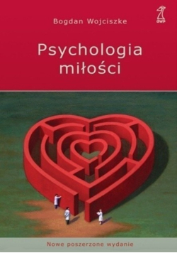Psychologia miłości - Bogdan Wojciszke
