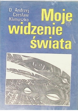 Moje widzenie świata