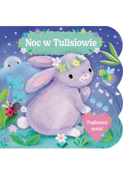 Noc w Tulisiowie. Pogłaszcz mnie!