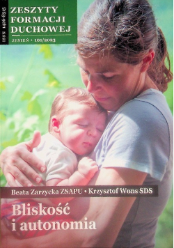 Zeszyty Formacji Duchowej Nr 101 / 23 Bliskość i autonomia