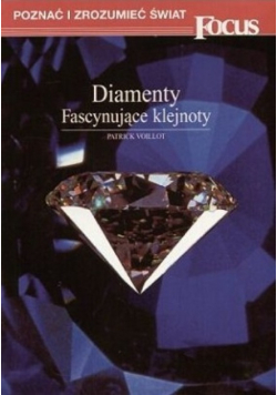 Diamenty Fascynujące klejnoty