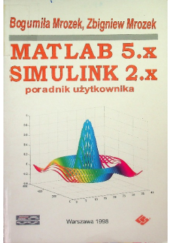 Matlab 5.x, Simulink 2.x : poradnik użytkownika