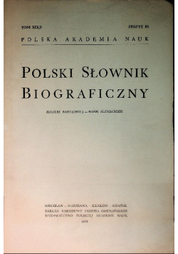 Polska Akademia nauk Zeszyt 82 Polski słowik biograficzny Tom XIX/3