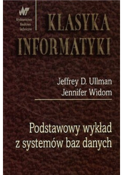 Klasyka informatyki Podstawowy wykład z systemów baz danych