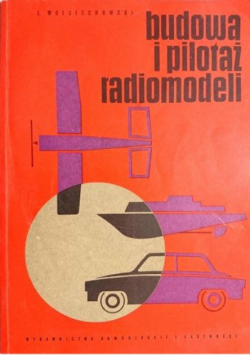 Budowa i pilotaż radiomodeli