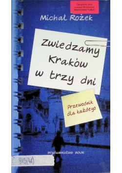 Zwiedzamy Kraków w trzy dni