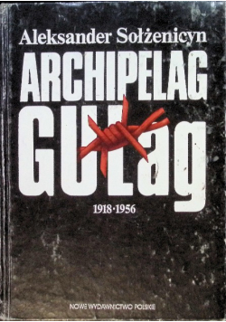 Archipelag Gułag 1918 - 1956