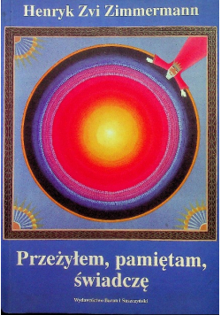 Przeżyłem pamiętam świadczę
