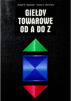 Giełdy towarowe od A do Z
