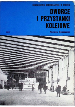 Dworce i przystanki kolejowe