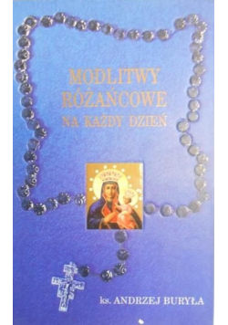 Modlitwy różańcowe na każdy dzień