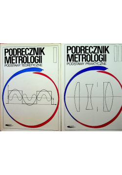 Podręcznik metrologii Tom I i II